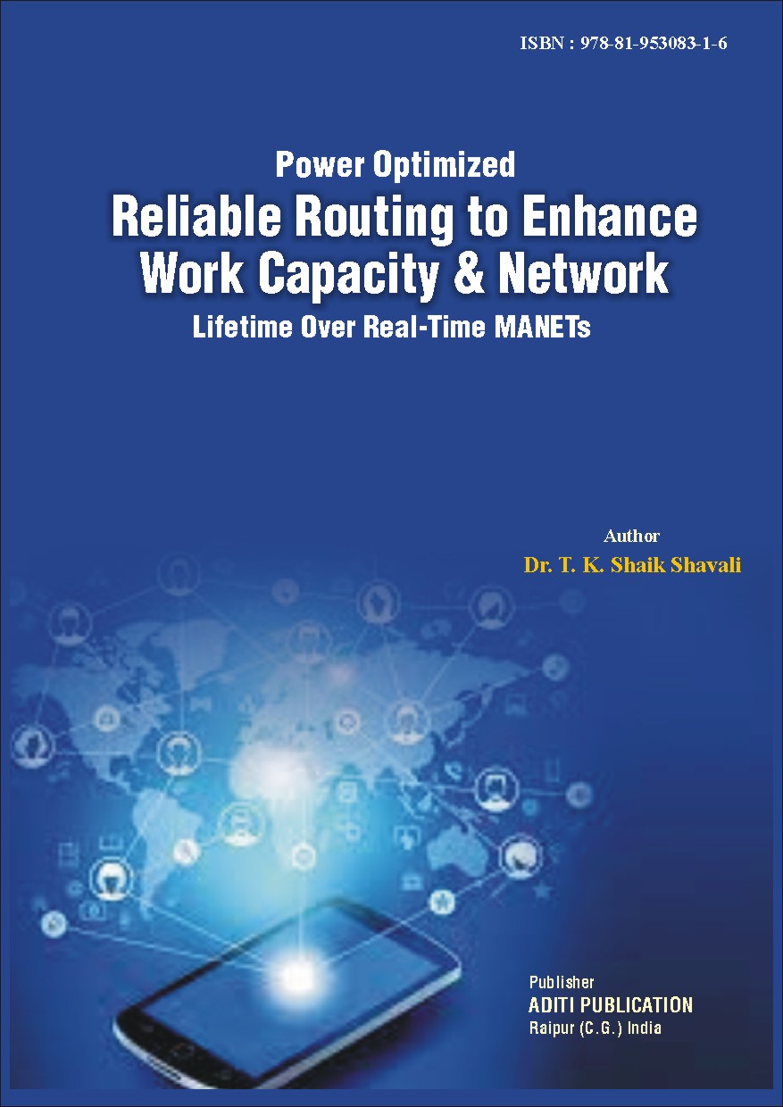 Power Optimized Reliable Routing to Enhance Work Capacity and Network Lifetime over Real-time MANETs